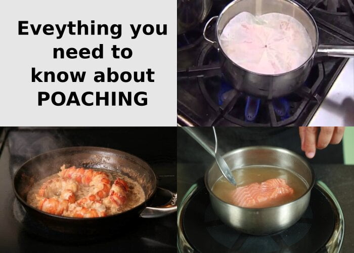 poaching food 3 ways