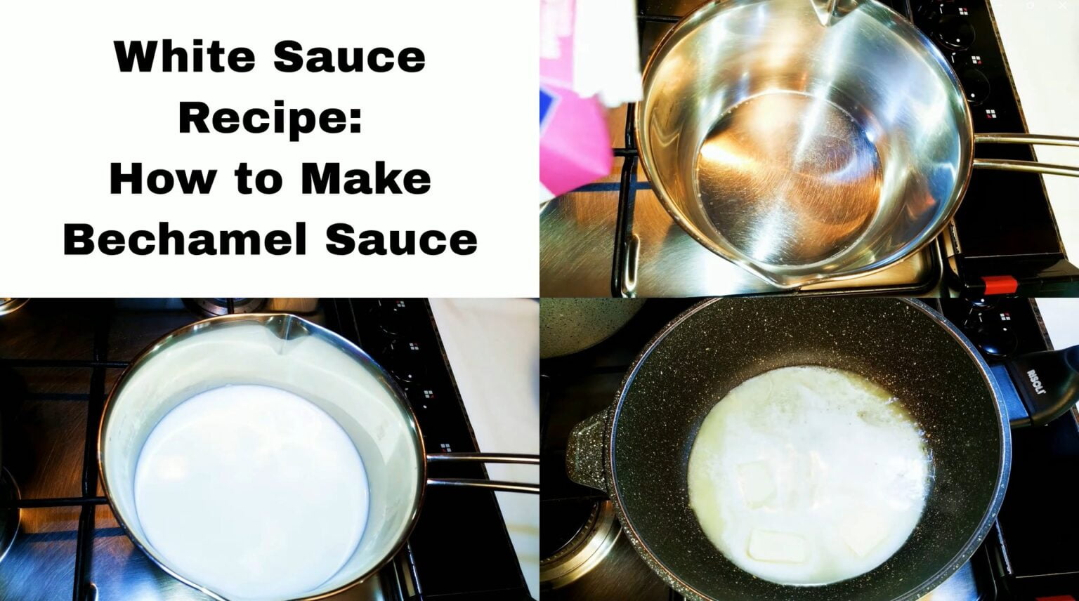 White Sauce Recipe How to Make Bechamel Sauce